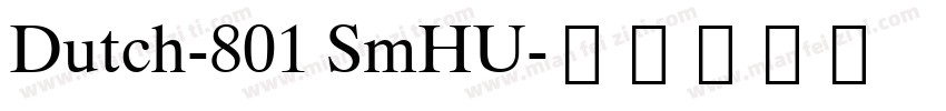 Dutch-801 SmHU字体转换